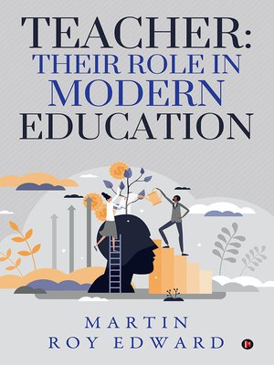 cover image of Teacher: Their Role In Modern Education
